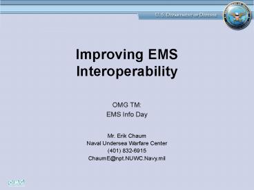 Improving EMS Interoperability