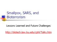 Smallpox, SARS, and Bioterrorism