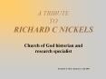 A TRIBUTE TO RICHARD C NICKELS PowerPoint PPT Presentation