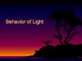 Behavior of Light PowerPoint PPT Presentation