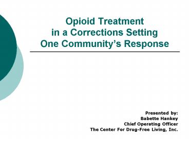 Opioid Treatment in a Corrections Setting One Communitys Response