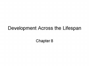 Development Across the Lifespan