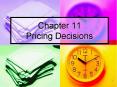 Chapter 11 Pricing Decisions PowerPoint PPT Presentation