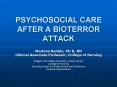 PSYCHOSOCIAL CARE AFTER A BIOTERROR ATTACK PowerPoint PPT Presentation