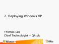 2. Deploying Windows XP PowerPoint PPT Presentation