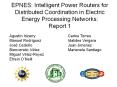 EPNES: Intelligent Power Routers for Distributed Coordination in Electric Energy Processing Networks: Report 1 PowerPoint PPT Presentation