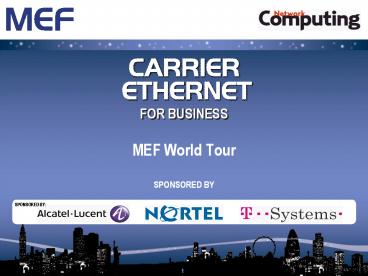 MEF World Tour SPONSORED BY