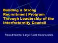Building a Strong Recruitment Program Through Leadership of the Interfraternity Council PowerPoint PPT Presentation