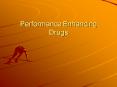 Performance Enhancing Drugs PowerPoint PPT Presentation