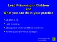 Lead Poisoning in Children and What you can do in your practice PowerPoint PPT Presentation