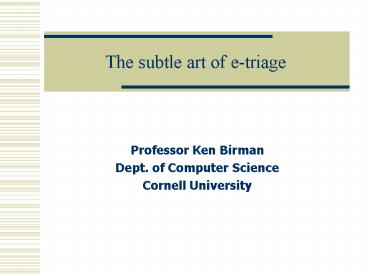 The subtle art of etriage