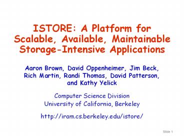 ISTORE: A Platform for Scalable, Available, Maintainable StorageIntensive Applications