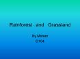 Rainforest and Grassland PowerPoint PPT Presentation