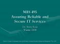 MIS 495 Assuring Reliable and Secure IT Services PowerPoint PPT Presentation
