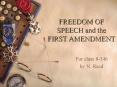 FREEDOM OF SPEECH and the FIRST AMENDMENT PowerPoint PPT Presentation