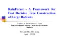 RainForest - A Framework for Fast Decision Tree Construction of Large Datasets PowerPoint PPT Presentation