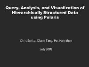 Query, Analysis, and Visualization of Hierarchically Structured Data using Polaris