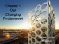 Chapter 1 Our Changing Environment PowerPoint PPT Presentation