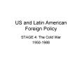 US and Latin American Foreign Policy PowerPoint PPT Presentation