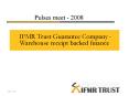IFMR Trust Guarantee Company Warehouse receipt backed finance PowerPoint PPT Presentation