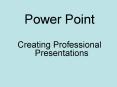 Power Point PowerPoint PPT Presentation