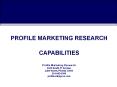 PROFILE MARKETING RESEARCH PowerPoint PPT Presentation