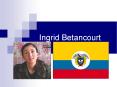Ingrid Betancourt PowerPoint PPT Presentation