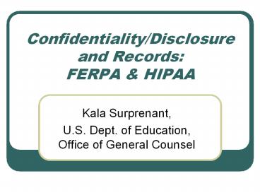 ConfidentialityDisclosure and Records: FERPA presentation | free to ...