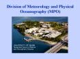 Division of Meteorology and Physical Oceanography MPO PowerPoint PPT Presentation