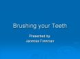 Brushing your Teeth PowerPoint PPT Presentation