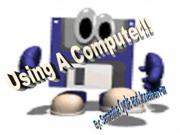 How To Use A Computer At RMS