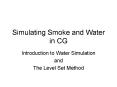 Simulating Smoke and Water in CG PowerPoint PPT Presentation