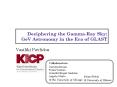 Deciphering the GammaRay Sky: GeV Astronomy in the Era of GLAST PowerPoint PPT Presentation
