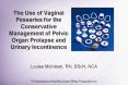 The Use of Vaginal Pessaries for the Conservative Management of Pelvic Organ Prolapse and Urinary In PowerPoint PPT Presentation