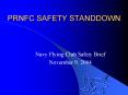 PRNFC SAFETY STANDDOWN PowerPoint PPT Presentation