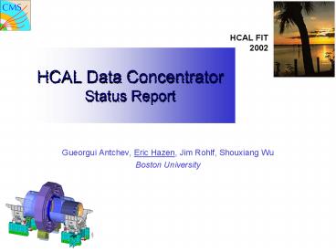 HCAL Data Concentrator Status Report