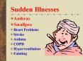 Sudden Illnesses PowerPoint PPT Presentation
