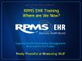 RPMS EHR Training Where are We Now PowerPoint PPT Presentation