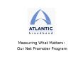 Measuring What Matters: Our Net Promoter Program PowerPoint PPT Presentation