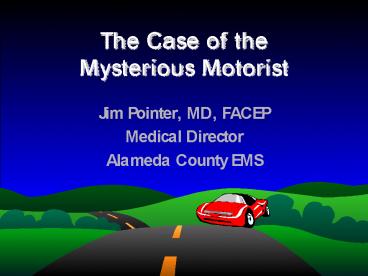 The Case of the Mysterious Motorist