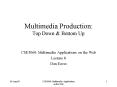 Multimedia Production: Top Down PowerPoint PPT Presentation
