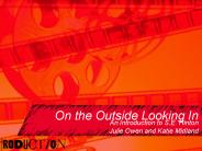 On the Outside Looking In