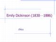 Emily Dickinson 18301886 PowerPoint PPT Presentation