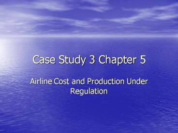 Case Study 3 Chapter 5
