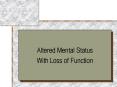 Altered Mental Status PowerPoint PPT Presentation