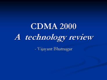 CDMA 2000 A technology review