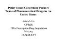 Policy Issues Concerning Parallel Trade of Pharmaceutical Drugs in the United States PowerPoint PPT Presentation