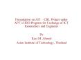 Presentation on AIT CRL Project under APTs HRD Program for Exchange of ICT Researchers and Engineers PowerPoint PPT Presentation