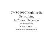 CMSC691C Multimedia Networking A Course Overview