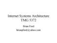 Internet Systems Architecture TMG 5372 PowerPoint PPT Presentation